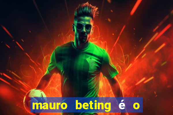 mauro beting é o dono da sportingbet